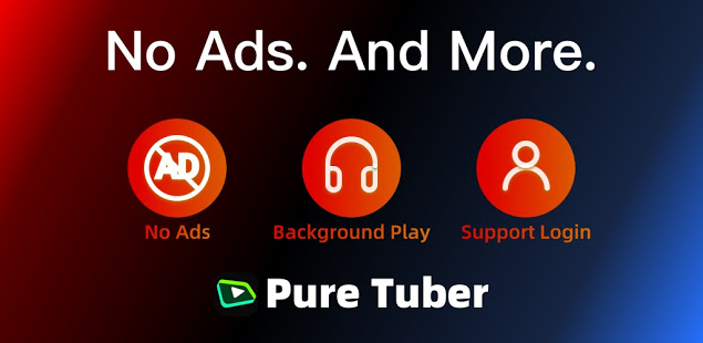 Pure Tuber - Block Ads for Video, Free Premium