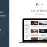 East - Blog and Multipurpose Clean Ghost Theme